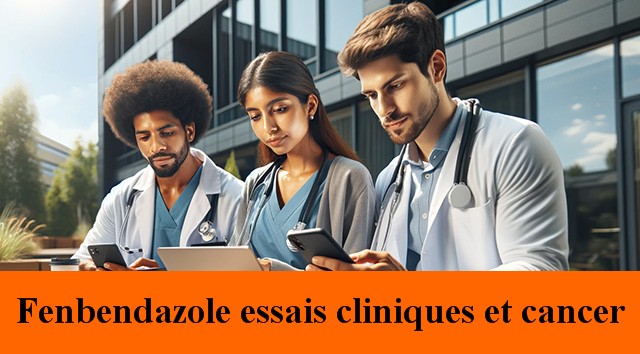 Fenbendazole essais cliniques et cancer